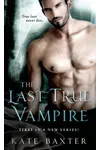 The Last True Vampire