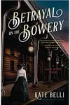 Betrayal on the Bowery