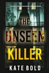 The Unseen Killer