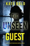 The Unseen Guest