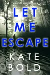 Let Me Escape