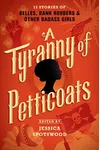 A Tyranny of Petticoats