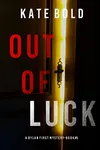 Out of Luck