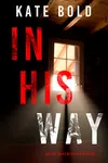 In His Way