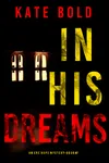 In His Dreams