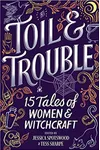 Toil & Trouble