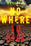 Nowhere to Hide