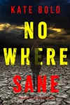 Nowhere Sane