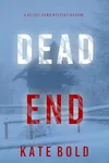 Dead End
