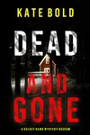 Dead And Gone