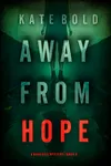 Away From Hope