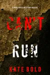 Can’t Run