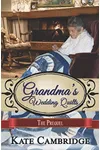 Grandma's Wedding Quilts - The Prequel