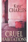 Cruel Habitations