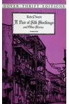 A Pair of Silk Stockings and Other Stories