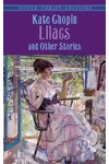 Lilacs and Other Stories
