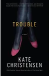 Trouble