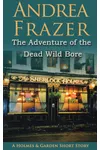 The Adventure of the Dead Wild Bore