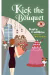 Kick The Bouquet