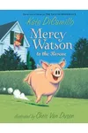 Mercy Watson to the Rescue