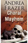 Choral Mayhem
