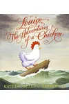 Louise, The Adventures of a Chicken