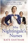 Miss Nightingale's Nurses