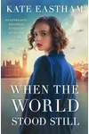 When the World Stood Still