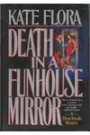 Death in a Funhouse Mirror