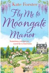 Fly Me to Moongate Manor