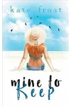 Mine to Keep