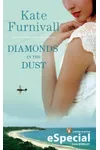 Diamonds in the Dust