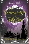 The Curious Life Of Lily Pond