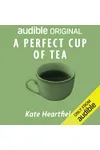 A Perfect Cup of Tea