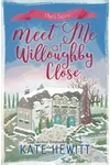 Meet Me at Willoughby Close
