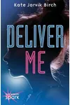 Deliver Me