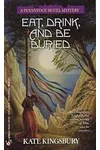 Eat, Drink, and Be Buried