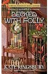 Decked with Folly