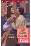 Every Waking Moment (As: Doreen Roberts)