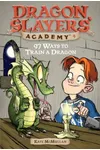 97 Ways to Train a Dragon