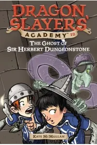 The Ghost of Sir Herbert Dungeonstone