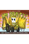 I'm Dirty!