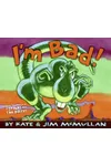 I'm Bad!