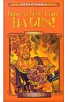 Have a Hot Time, Hades!