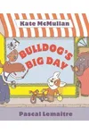 Bulldog's Big Day