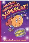 The Amazing Adventures of Supercat!: Making the World Safe for Blankies