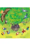 This Is the Tree We Planted