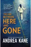 The Line Between Here and Gone