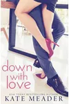 Down with Love