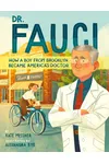 Dr. Fauci: How a Boy from Brooklyn Became America's Doctor